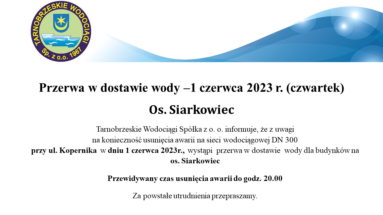Przerwa w dostawie wody –1 czerwca 2023 r. - Os. Siarkowiec